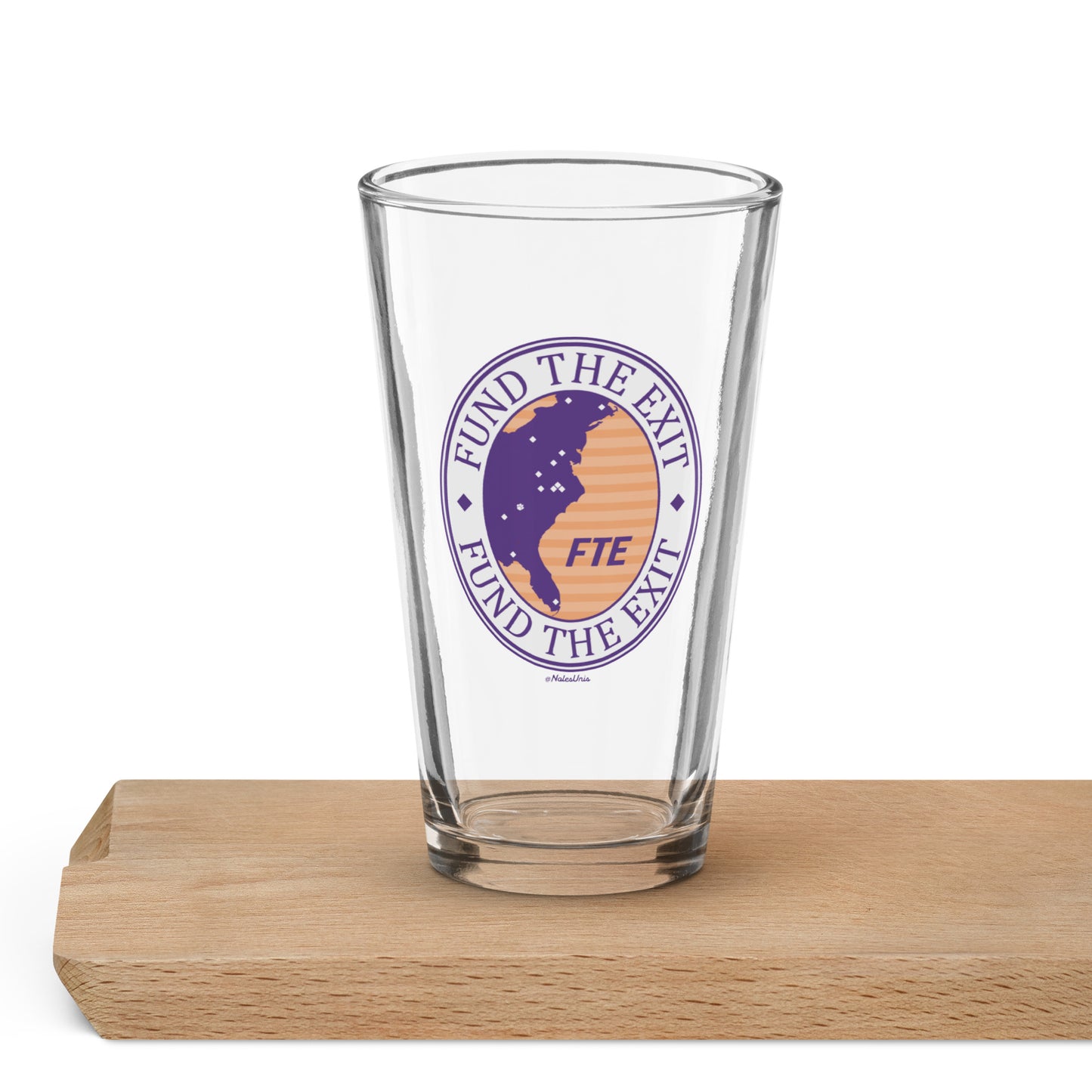 Fund the Exit Pint Glass (Death Valley Version)