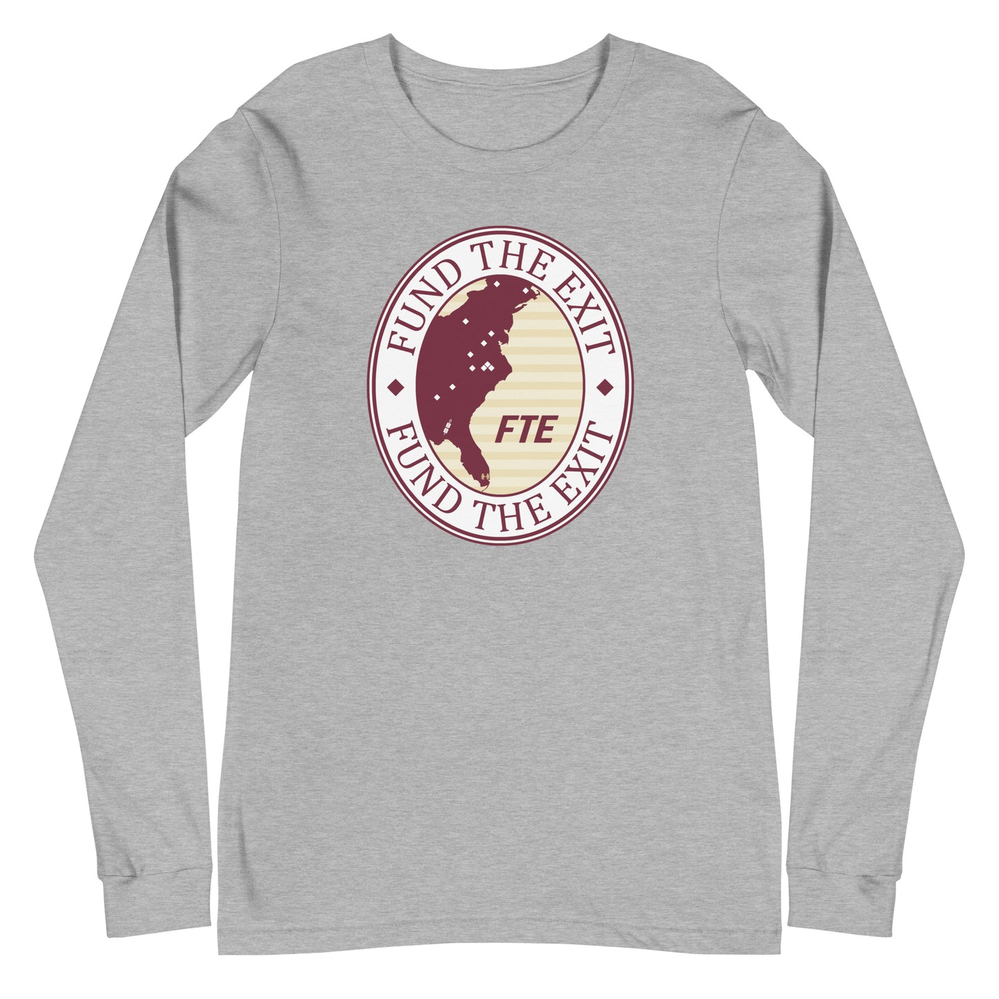 Fund the Exit Long Sleeve Tee